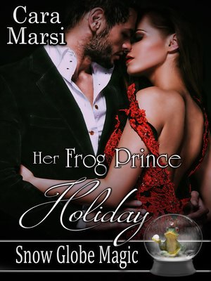 cover image of Her Frog Prince Holiday (Snow Globe Magic Book 2)